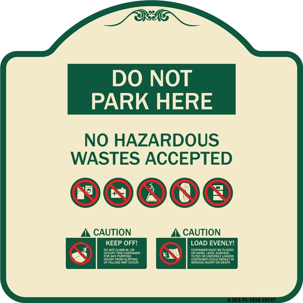 Do Not Park Here No Hazardous Waste Accepted Heavy-Gauge Aluminum Sign, 18" H, TG-1818-24147